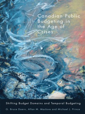 cover image of Canadian Public Budgeting in the Age of Crises